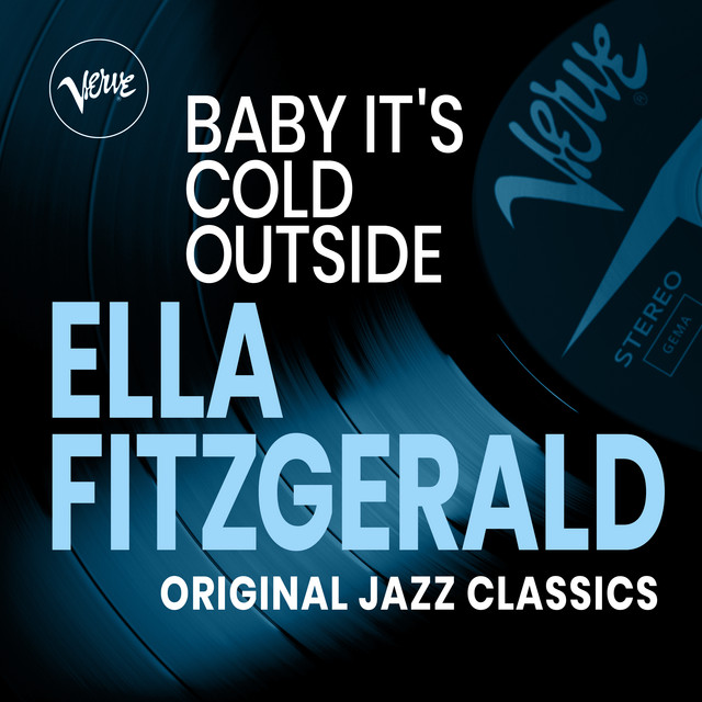 Baby It’s Cold Outside – Ella Fitzgerald Original Jazz Classics