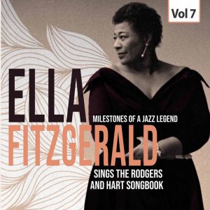 Milestones of a Jazz Legend Ella Fitzgerald sings the Song Book, Vol. 7
