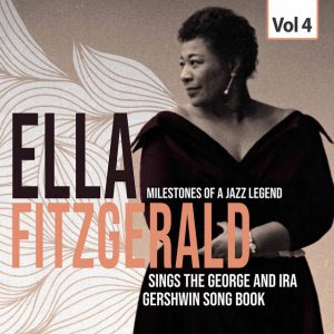Milestones of a Jazz Legend Ella Fitzgerald sings the Song Book, Vol. 4